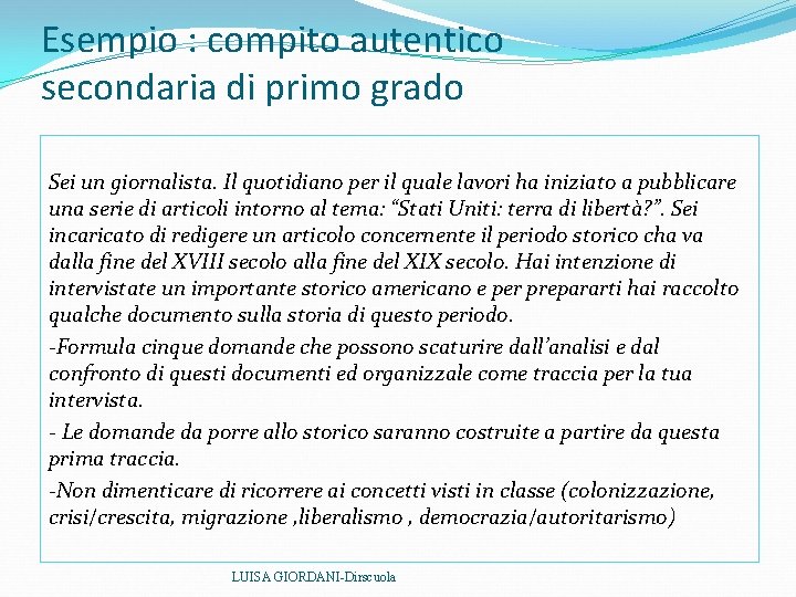 Esempio : compito autentico secondaria di primo grado Sei un giornalista. Il quotidiano per Esempio : compito autentico secondaria di primo grado Sei un giornalista. Il quotidiano per