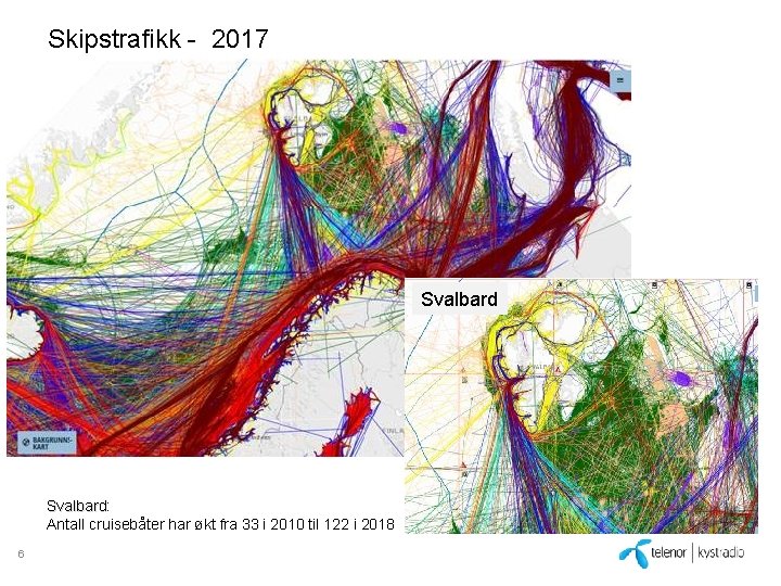 Skipstrafikk - 2017 Svalbard: Svalbard Antall cruisebåter har økt fra 33 i 2010 til