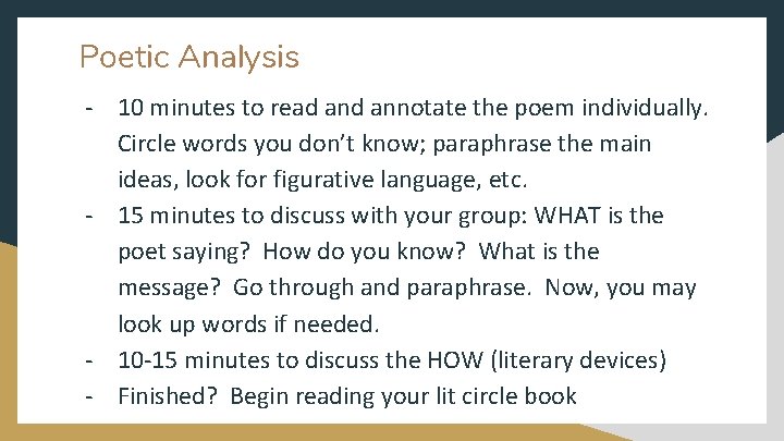 Poetic Analysis - 10 minutes to read annotate the poem individually. Circle words you