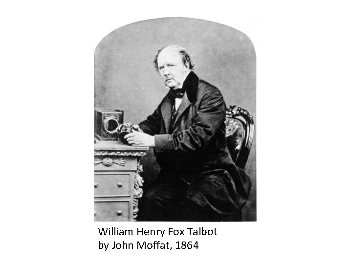 William Henry Fox Talbot by John Moffat, 1864 