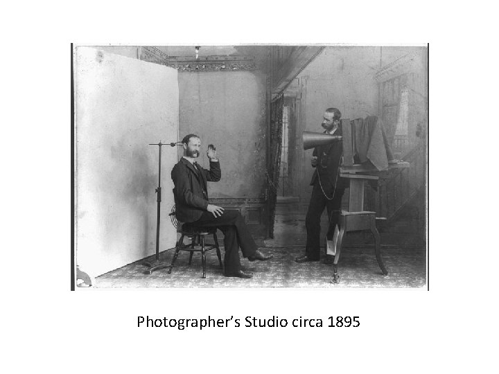 Photographer’s Studio circa 1895 