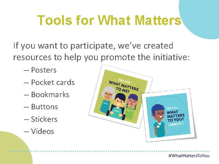 Tools for What Matters If you want to participate, we’ve created resources to help