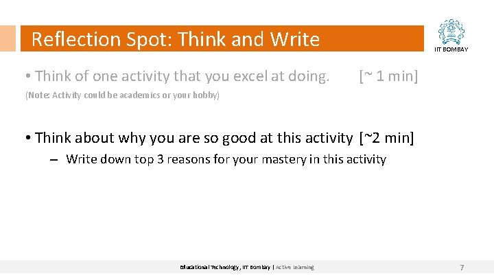 Reflection Spot: Think and Write • Think of one activity that you excel at