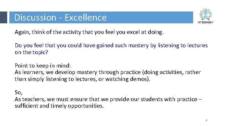 Discussion - Excellence IIT BOMBAY Again, think of the activity that you feel you