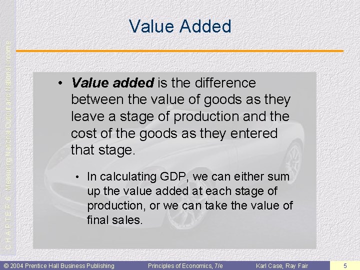 C H A P T E R 6: Measuring National Output and National Income