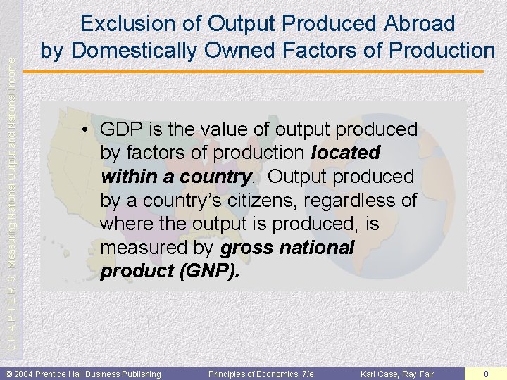 C H A P T E R 6: Measuring National Output and National Income