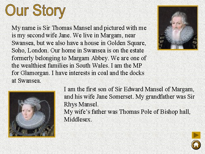 My name is Sir Thomas Mansel and pictured with me is my second wife