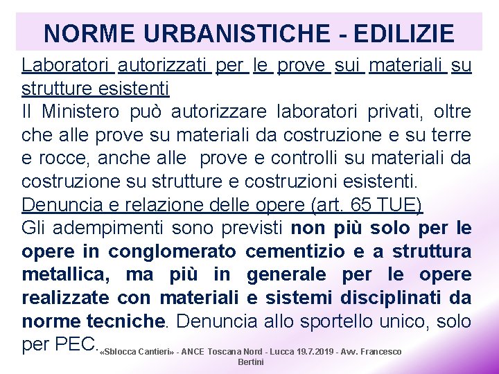 NORME URBANISTICHE - EDILIZIE Laboratori autorizzati per le prove sui materiali su strutture esistenti