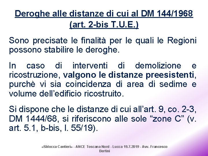 Deroghe alle distanze di cui al DM 144/1968 (art. 2 -bis T. U. E.