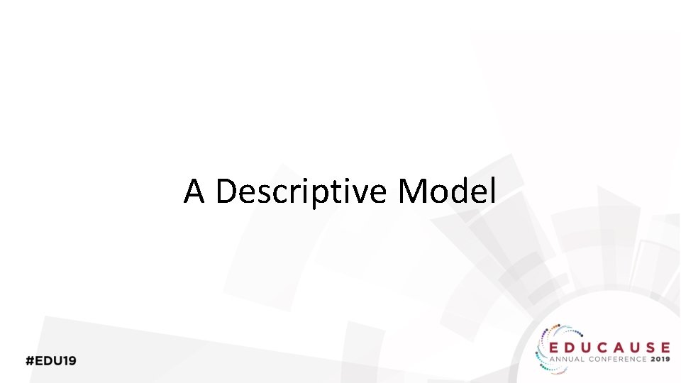 A Descriptive Model 