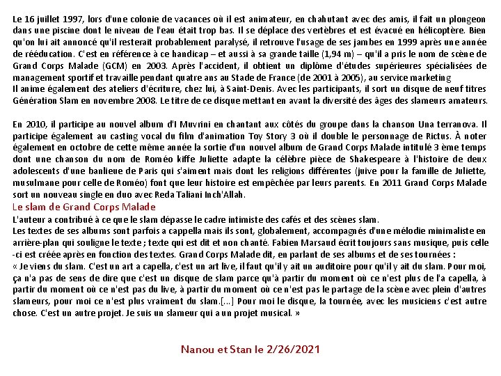 Le 16 juillet 1997, lors d'une colonie de vacances où il est animateur, en