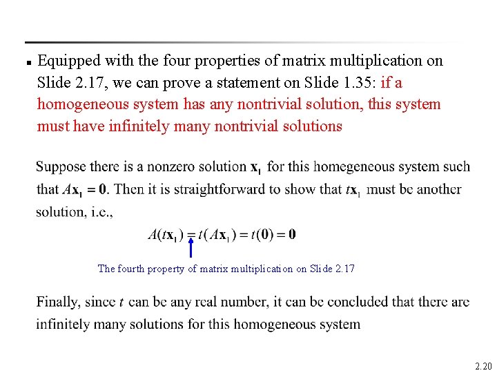 n Equipped with the four properties of matrix multiplication on Slide 2. 17, we