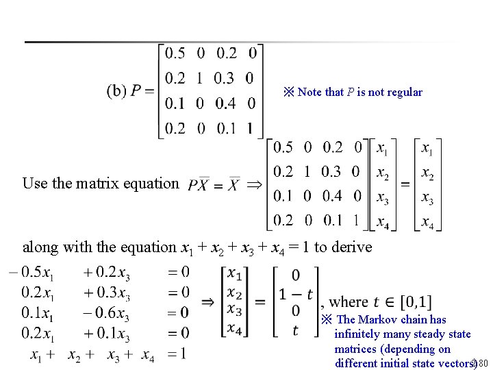 ※ Note that P is not regular Use the matrix equation along with the