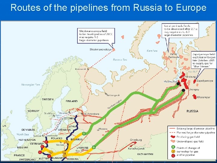 Routes of the pipelines from Russia to Europe 