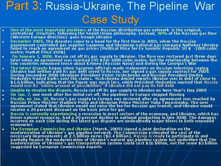 Part 3: Russia-Ukraine, The Pipeline War Case Study n n n n n One