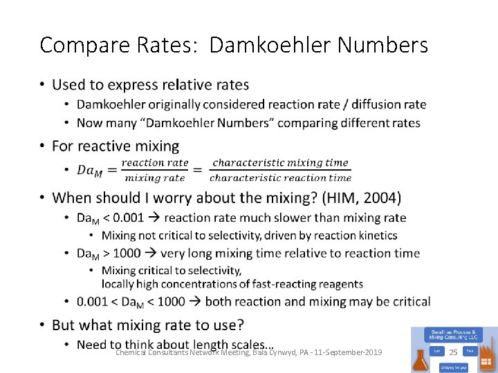 Compare Rates: Damkoehler Numbers • Chemical Consultants Network Meeting, Bala Cynwyd, PA - 11