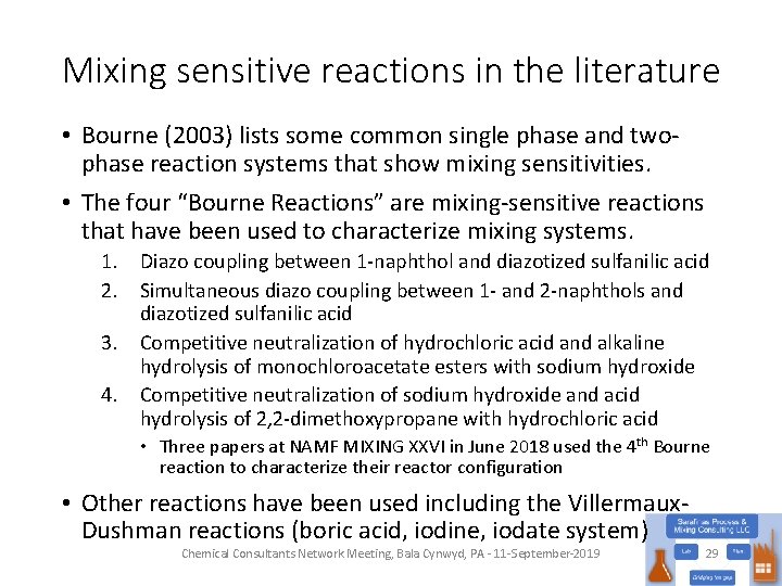 Mixing sensitive reactions in the literature • Bourne (2003) lists some common single phase