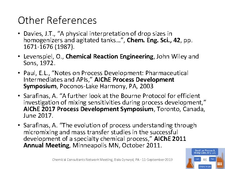 Other References • Davies, J. T. , “A physical interpretation of drop sizes in