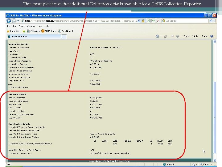 This example shows the additional Collection details available for a CARS Collection Reporter. This example shows the additional Collection details available for a CARS Collection Reporter.