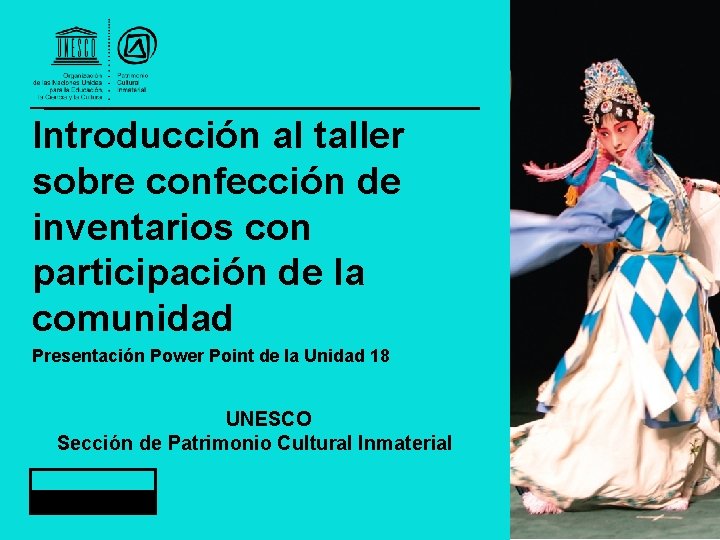 Introducción al taller sobre confección de inventarios con participación de la comunidad Presentación Power