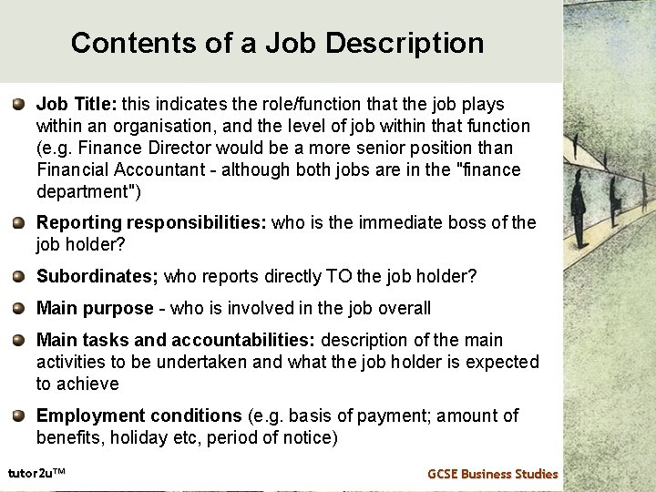 Contents of a Job Description Job Title: this indicates the role/function that the job