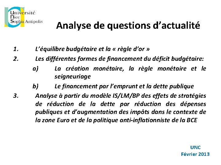 Analyse de questions d’actualité 1. 2. 3. L’équilibre budgétaire et la « règle d’or