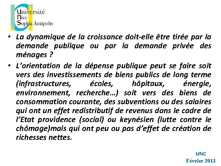  • La dynamique de la croissance doit-elle être tirée par la demande publique