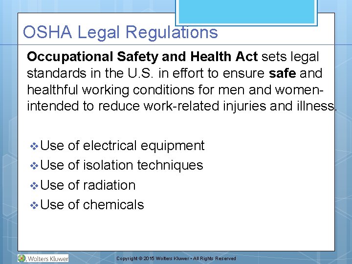 OSHA Legal Regulations Occupational Safety and Health Act sets legal standards in the U.