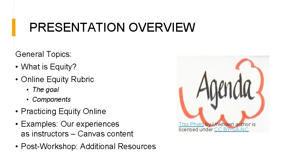PRESENTATION OVERVIEW General Topics: • What is Equity? • Online Equity Rubric • The