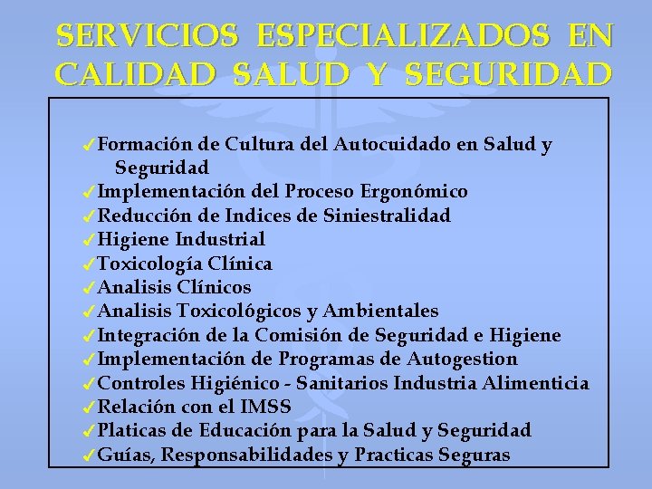 SERVICIOS ESPECIALIZADOS EN CALIDAD SALUD Y SEGURIDAD 4 Formación de Cultura del Autocuidado en