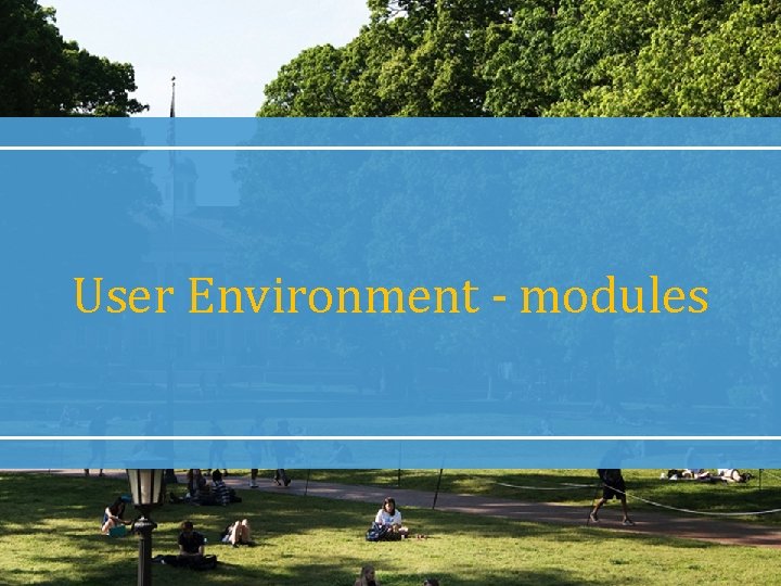 User Environment - modules 