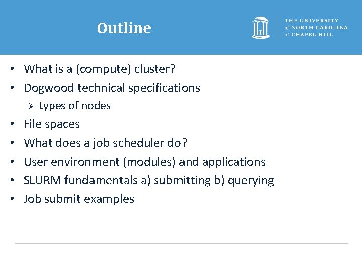 Outline • What is a (compute) cluster? • Dogwood technical specifications Ø • •