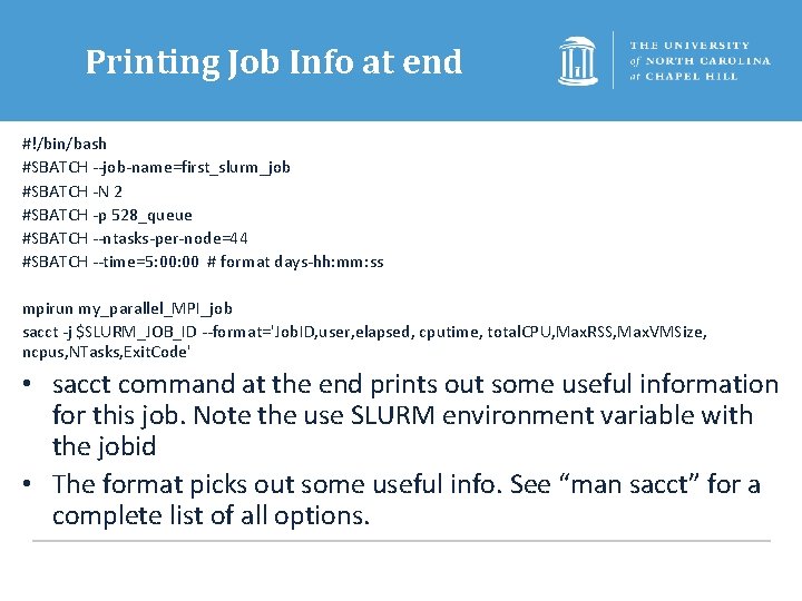 Printing Job Info at end #!/bin/bash #SBATCH --job-name=first_slurm_job #SBATCH -N 2 #SBATCH -p 528_queue