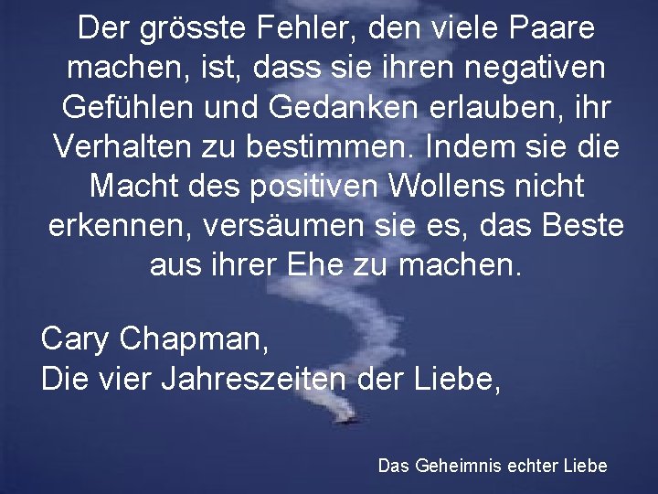 Der grösste Fehler, den viele Paare machen, ist, dass sie ihren negativen Gefühlen und