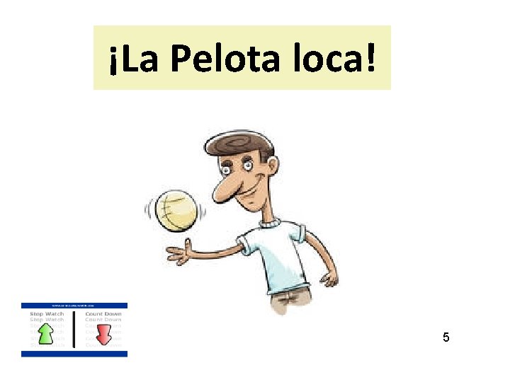 ¡La Pelota loca! 5 ¡La Pelota loca! 5