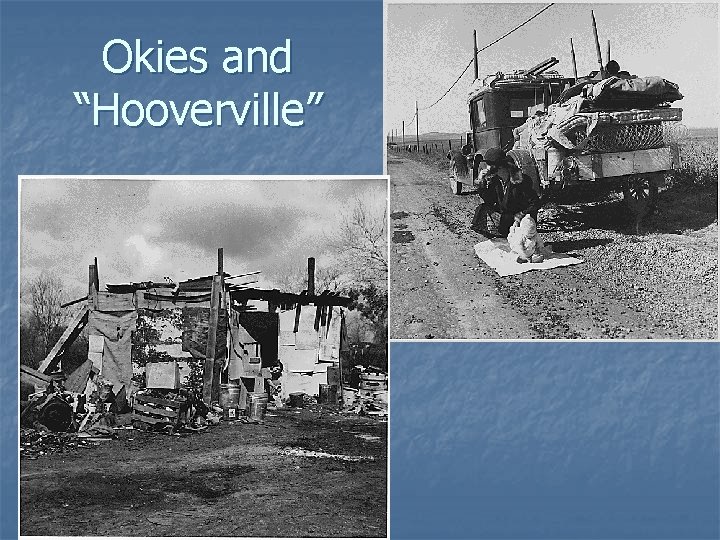 Okies and “Hooverville” 