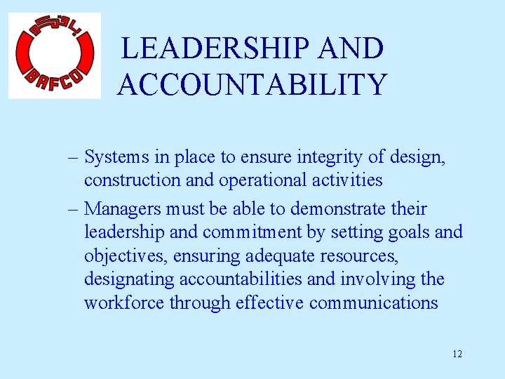 LEADERSHIP AND ACCOUNTABILITY – Systems in place to ensure integrity of design, construction and