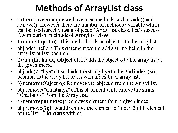 Methods of Array. List class • In the above example we have used methods