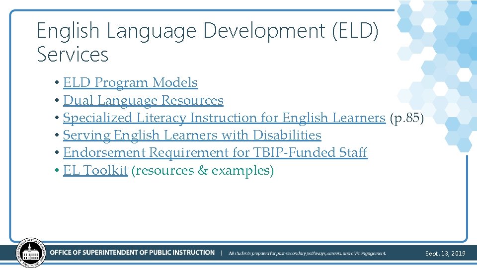 English Language Development (ELD) Services • ELD Program Models • Dual Language Resources •