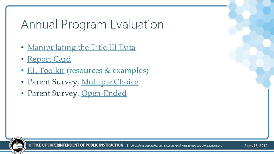 Annual Program Evaluation • • • Manipulating the Title III Data Report Card EL