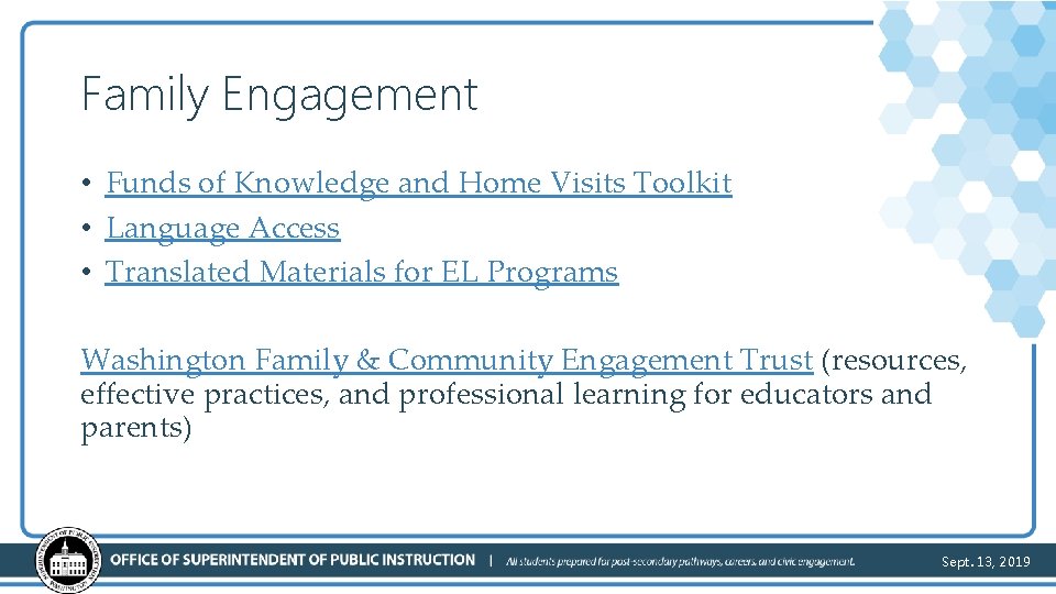 Family Engagement • Funds of Knowledge and Home Visits Toolkit • Language Access •