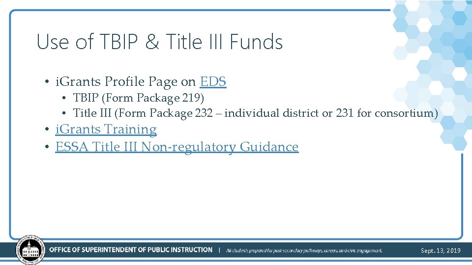 Use of TBIP & Title III Funds • i. Grants Profile Page on EDS