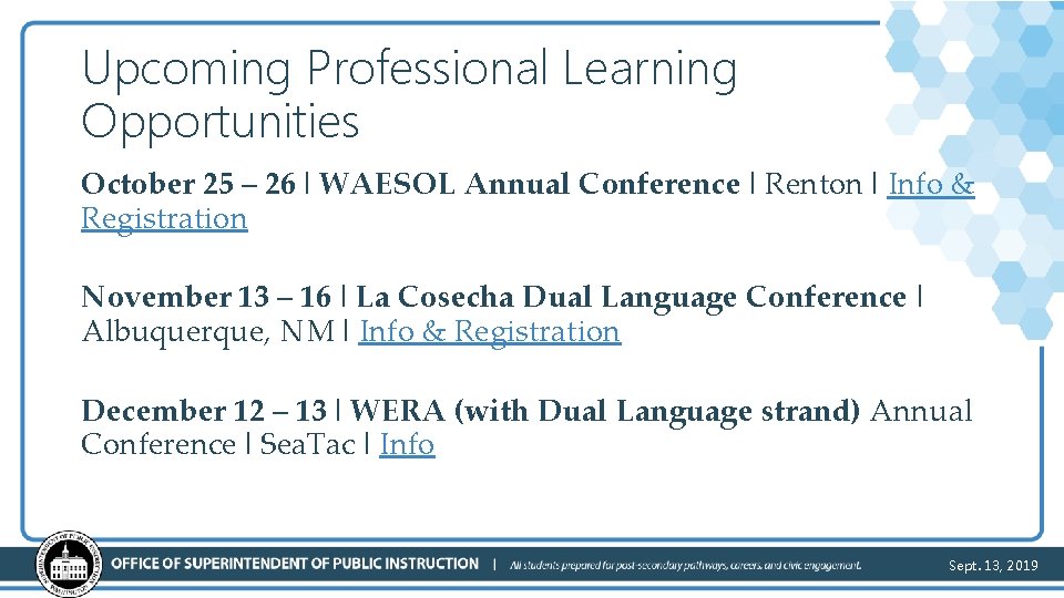 Upcoming Professional Learning Opportunities October 25 – 26 ǀ WAESOL Annual Conference ǀ Renton