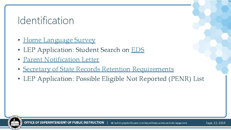 Identification • • • Home Language Survey LEP Application: Student Search on EDS Parent