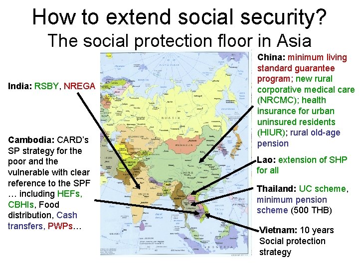 How to extend social security? The social protection floor in Asia India: RSBY, NREGA