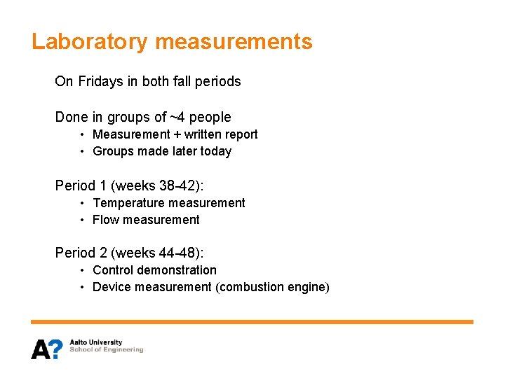 Laboratory measurements On Fridays in both fall periods Done in groups of ~4 people