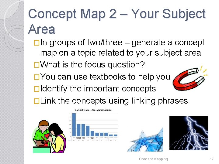 Concept Map 2 – Your Subject Area �In groups of two/three – generate a