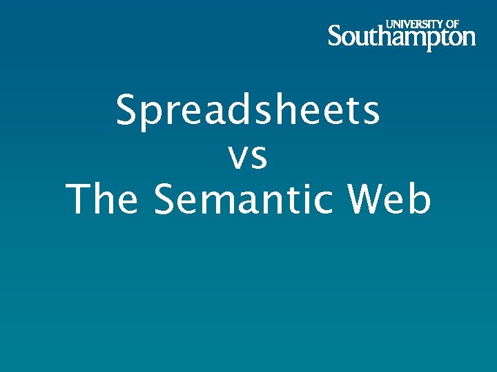 Spreadsheets vs The Semantic Web 