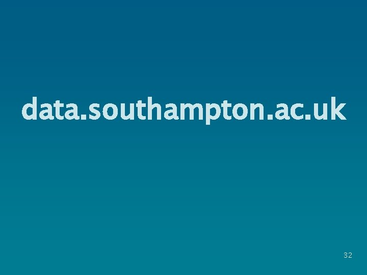 data. southampton. ac. uk 32 