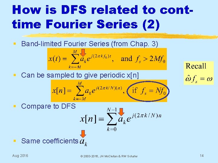 How is DFS related to conttime Fourier Series (2) § Band-limited Fourier Series (from